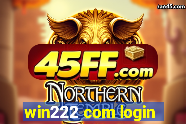 win222 com login